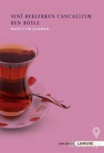 Seni Beklerken Cancağızım Ben Böyle