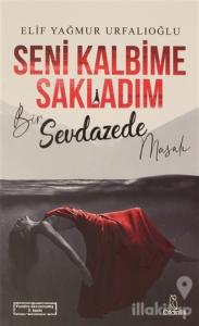 Seni Kalbime Sakladım (Ciltli)