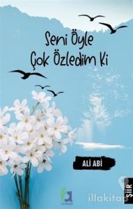 Seni Öyle Çok Özledim Ki