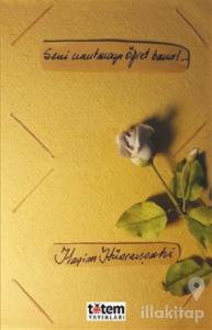 Seni Unutmayı Öğret Bana