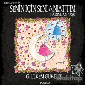 Senin İçin Seni Anlattım - Kadından Aşk