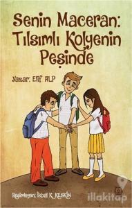 Senin Maceran: Tılsımlı Kolyenin Peşinde