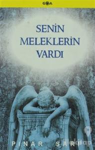 Senin Meleklerin Vardı