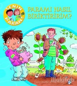 Senin Paran Serisi - Paramı Nasıl Biriktiririm?