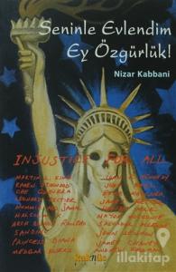 Seninle Evlendim Ey Özgürlük