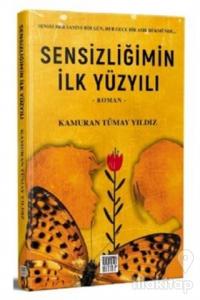 Sensizliğimin İlk Yüzyılı