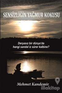 Sensizliğin Yağmur Kokusu