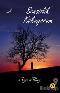 Sensizlik Kokuyorum