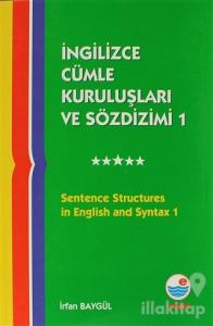 Sentence Structures in English and Syntax 1 - İngilizce Cümle Kuruluşları ve Sözdizimi 1