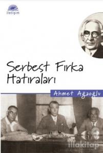 Serbest Fırka Hatıraları