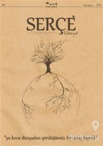 Serçe Edebiyat Dergisi Sayı : 13 Ocak - Şubat 2018