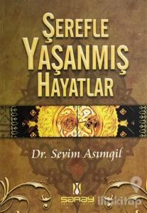 Şerefle Yaşanmış Hayatlar