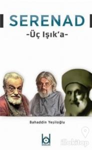 Serenad - Üç Işık'a