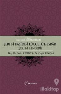Şerh-i Kaside-i Lüccetü'l-Esrar (Şerh-i Kengeri)
