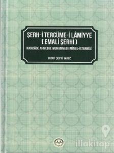 Şerh-i Tercüme-i Lamiyye (Emali Şerhi) (Ciltli)