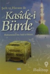 Şerh ve Havassı ile Kaside-i Bürde