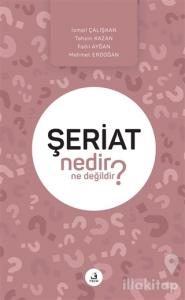 Şeriat Nedir Ne Değildir?