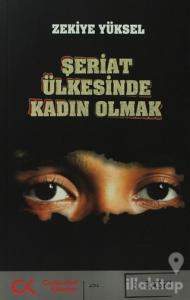 Şeriat Ülkesinde Kadın Olmak