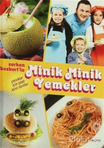 Serkan Bozkurt'la Minik Minik Yemekler
