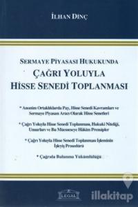 Sermaye Piyasası Hukukunda Çağrı Yoluyla Hisse Senedi Toplanması