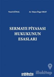 Sermaye Piyasası Hukukunun Esasları (Ciltli)