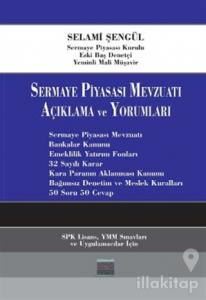 Sermaye Piyasası Mevzuatı Açıklama ve Yorumlama