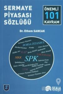 Sermaye Piyasası Sözlüğü - Önemli 101 Kavram