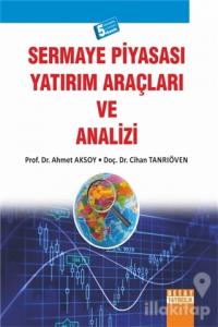 Sermaye Piyasası Yatırım Araçları ve Analizi