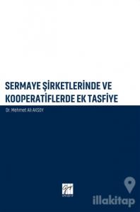 Sermaye Şirketlerinde ve Kooperatiflerde Ek Tasfiye