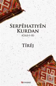 Serpehatıyen Kurdan (2 Cilt Takım)