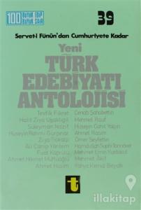 Servet-i Fünun'dan Cumhuriyete Kadar Yeni Türk Edebiyatı Antolojisi