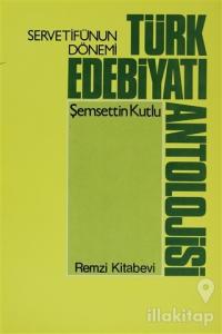 Servetifunun Dönemi Türk Edebiyatı Antolojisi