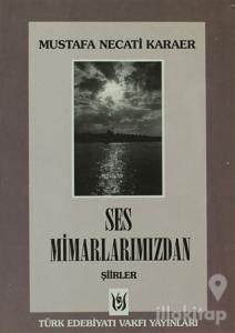 Ses Mimarlarımızdan Şiirler