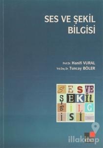 Ses ve Şekil Bilgisi
