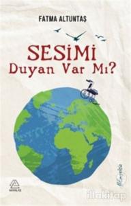 Sesimi Duyan Var mı?