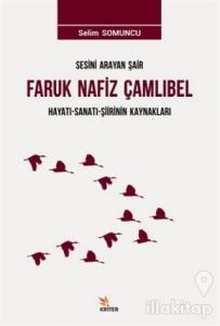 Sesini Arayan Şair Faruk Nafiz Çamlıbel