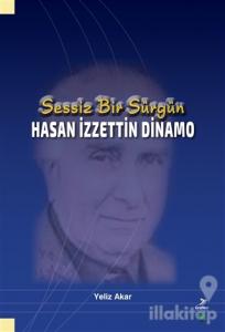Sessiz Bir Sürgün - Hasan İzzettin Dinamo
