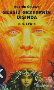 Sessiz Gezegenin Dışında 1. Kitap