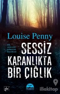 Sessiz Karanlıkta Bir Çığlık