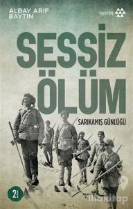 Sessiz Ölüm Sarıkamış Günlüğü
