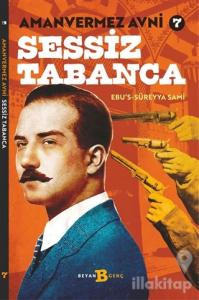 Sessiz Tabanca - Amanvermez Avni 7