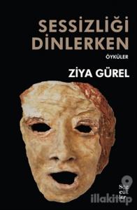 Sessizliği Dinlerken