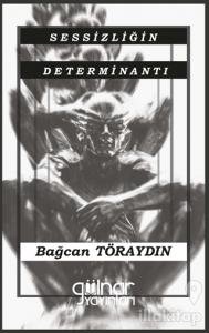 Sessizliğin Determinantı