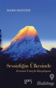 Sessizliğin Ülkesinde Evrensel Ustayla Karşılaşma