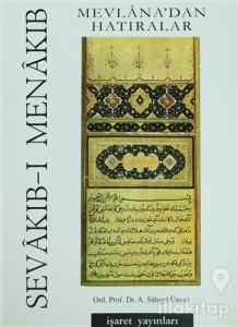 Sevakıb-ı Menakıb Mevlana'dan Hatıralar