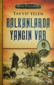 Sevda Tutulması 2 : Balkanlarda Yangın Var