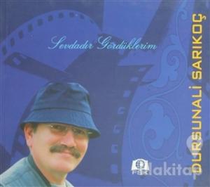 Sevdadır Gördüklerim