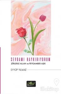 Sevdamı Haykırıyorum