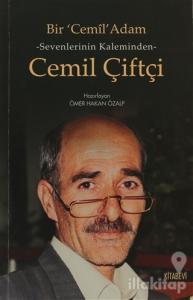 Sevenlerin Kalbinden Cemil Çiftçi