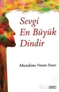 Sevgi En Büyük Dindir